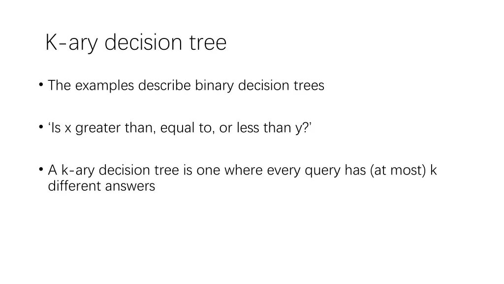 k ary decision tree