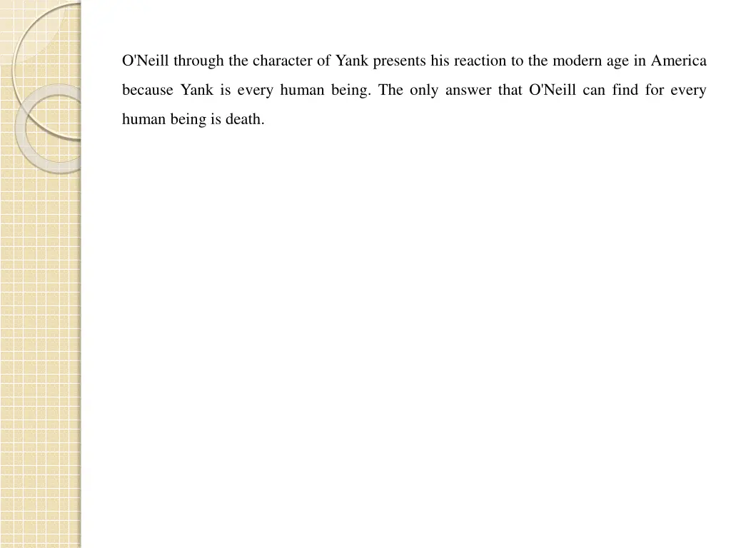 o neill through the character of yank presents