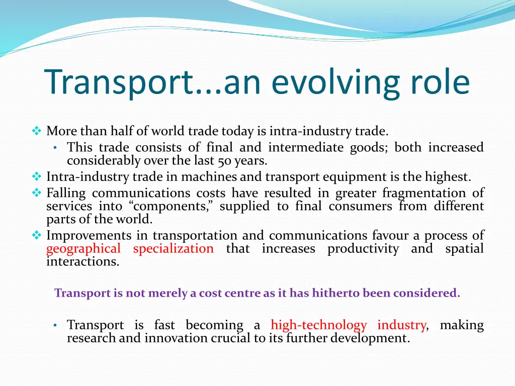 transport an evolving role