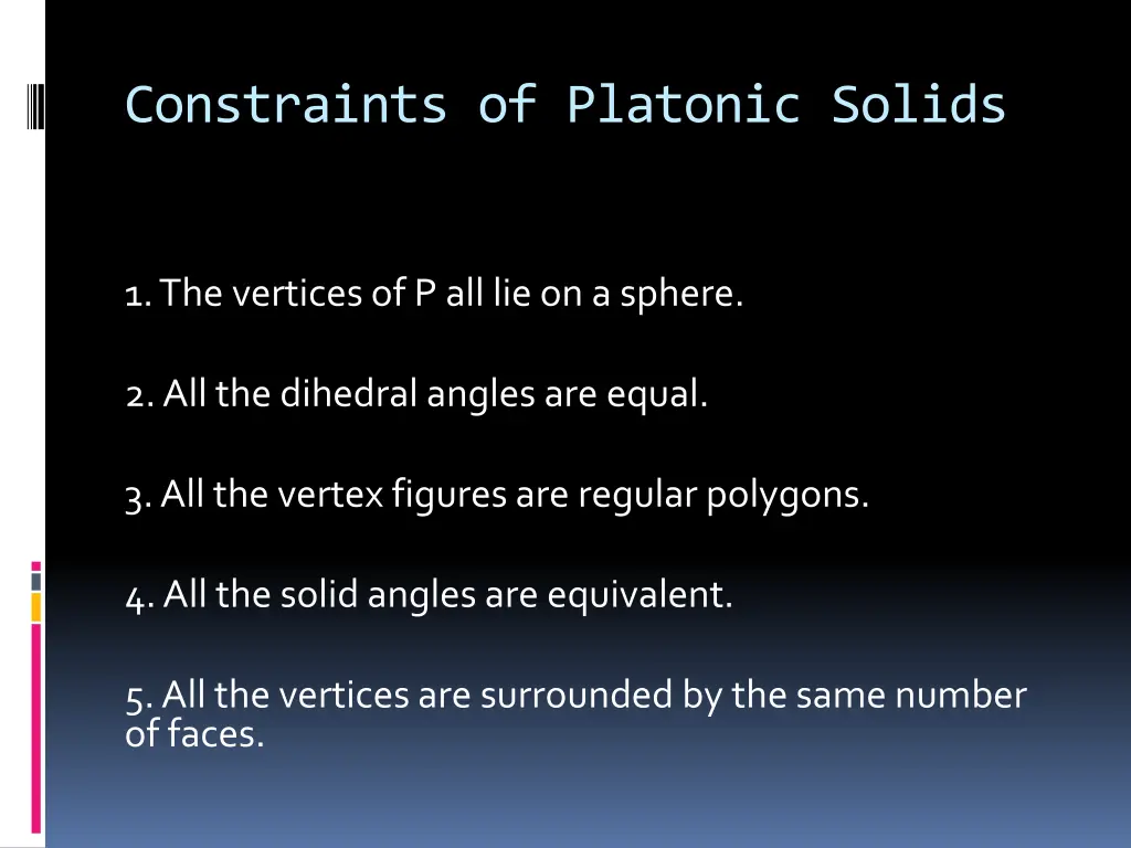 constraints of platonic solids