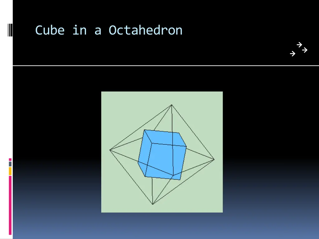 cube in a octahedron