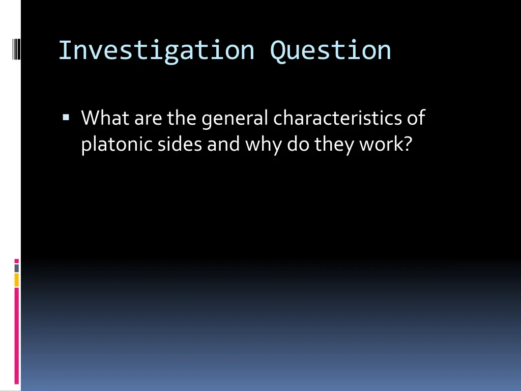 investigation question