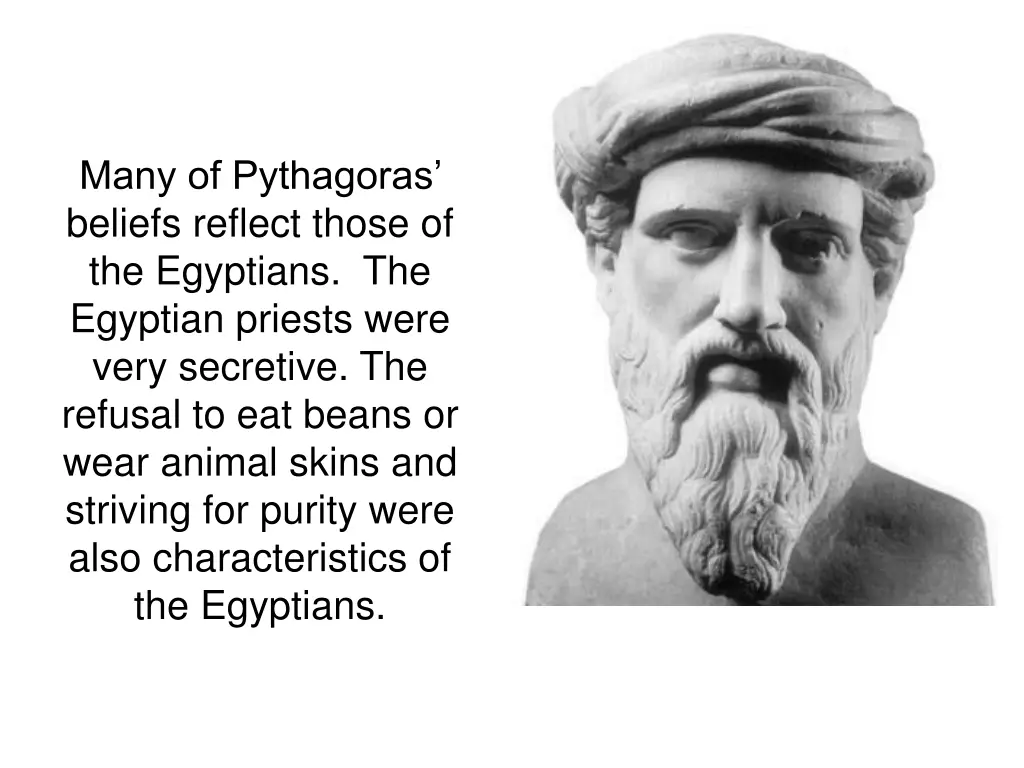 many of pythagoras beliefs reflect those