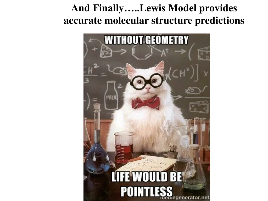 and finally lewis model provides accurate