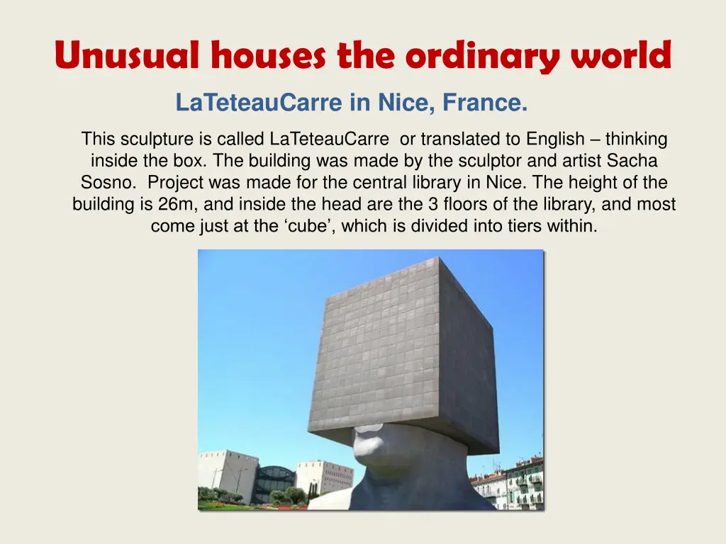 unusual houses the ordinary world lateteaucarre