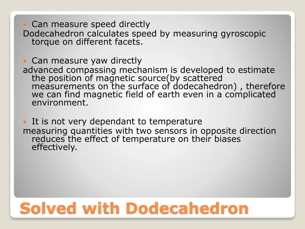 can measure speed directly dodecahedron