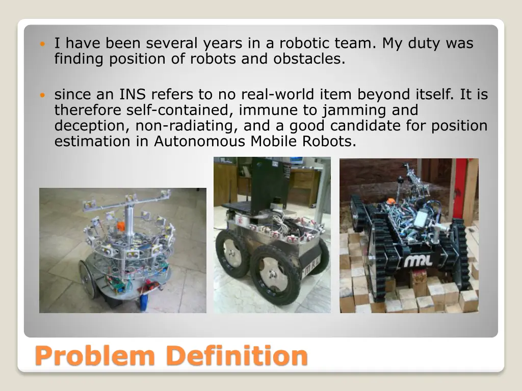 i have been several years in a robotic team