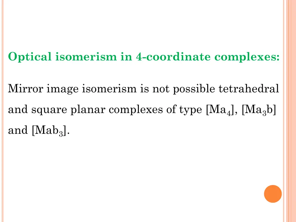 optical isomerism in 4 coordinate complexes