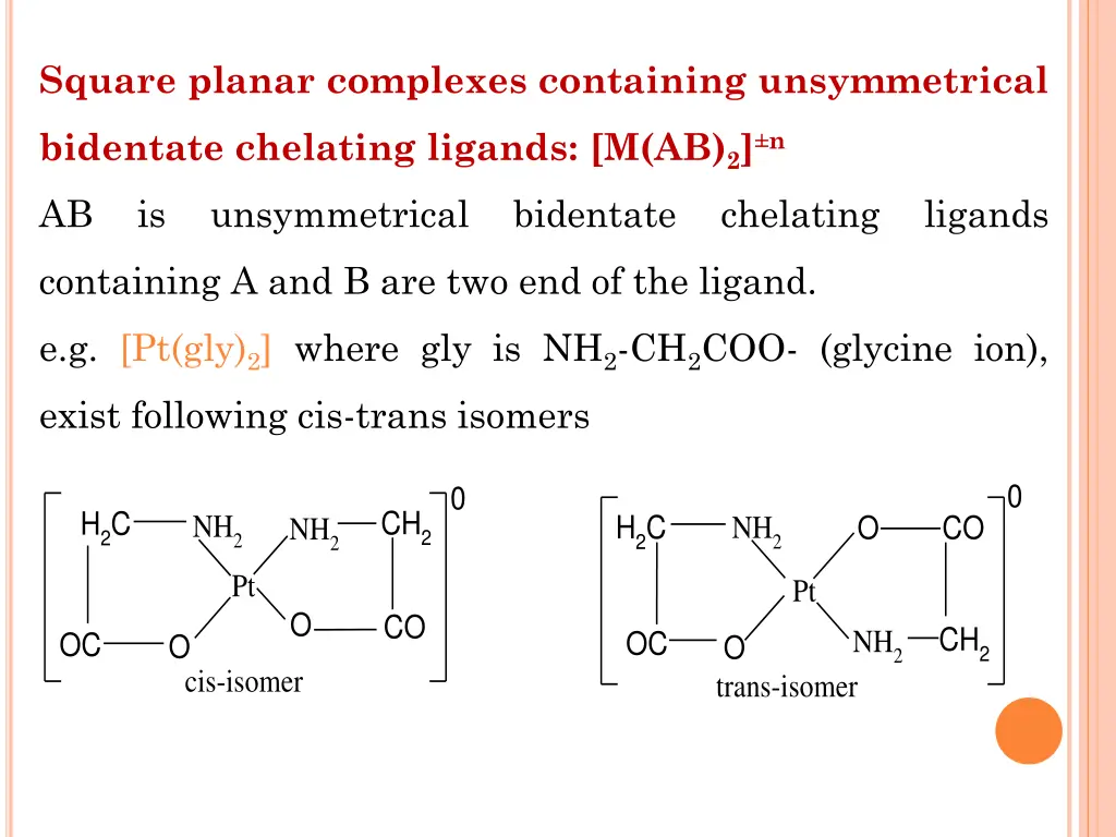 square planar complexes containing unsymmetrical