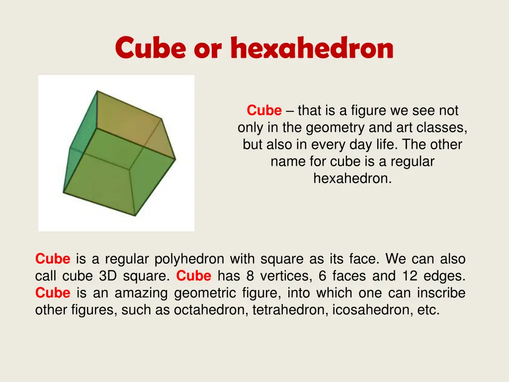 cube or hexahedron