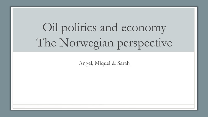 oil politics and economy the norwegian perspective