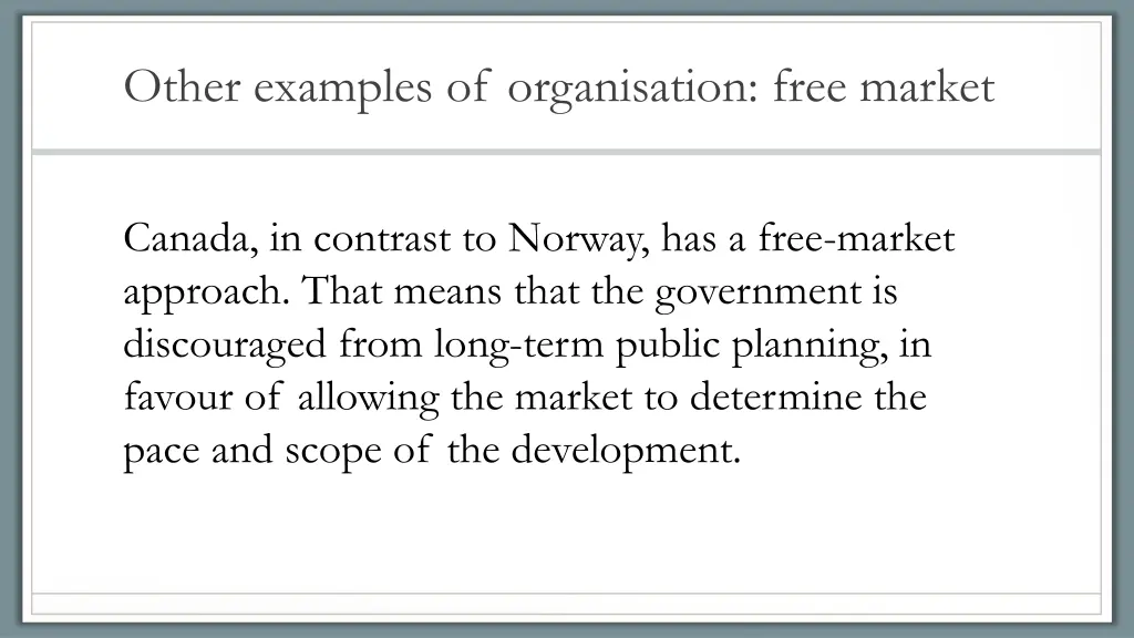 other examples of organisation free market