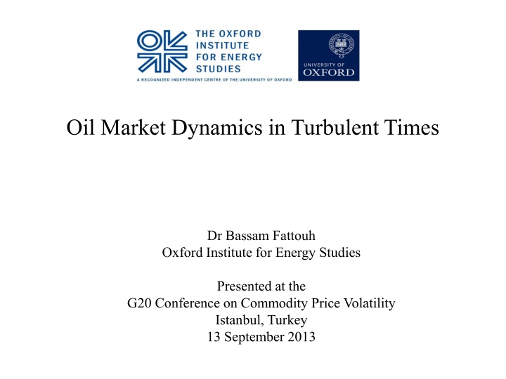 oil market dynamics in turbulent times