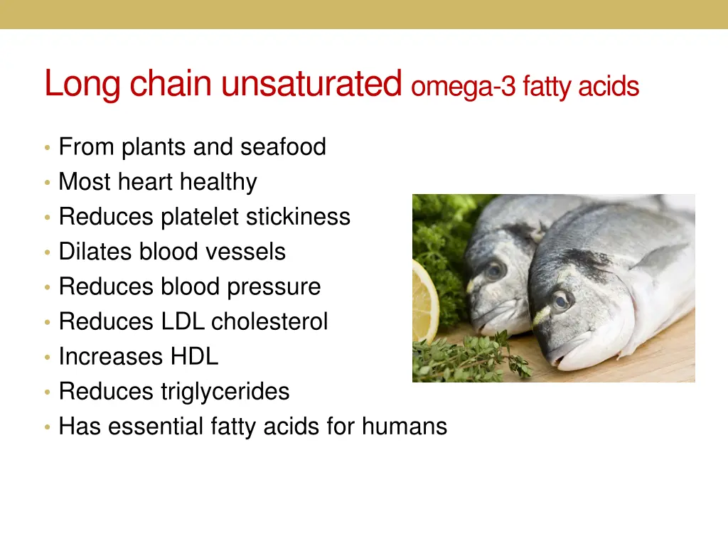 long chain unsaturated omega 3 fatty acids