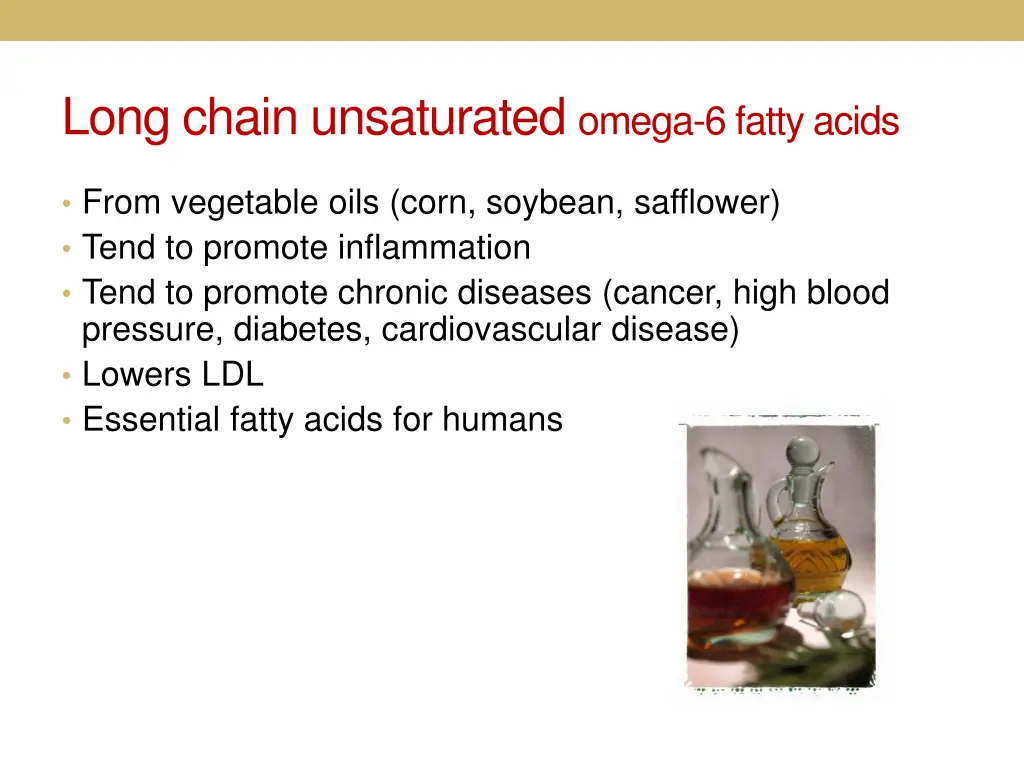 long chain unsaturated omega 6 fatty acids