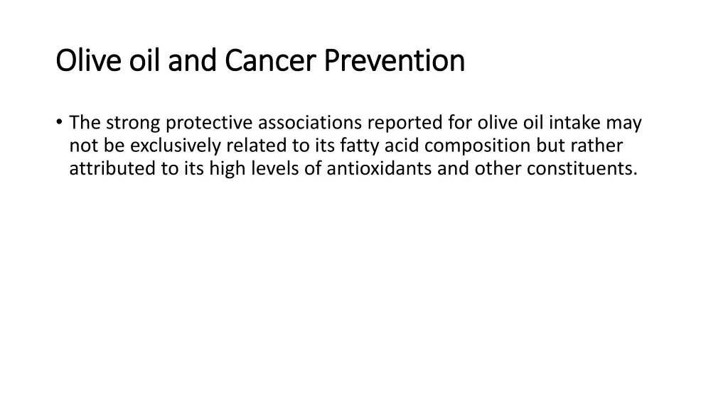 olive oil and cancer prevention olive 1