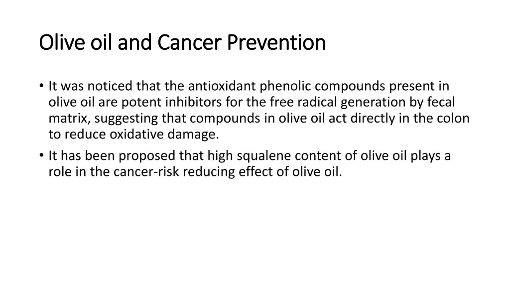 olive oil and cancer prevention olive 4