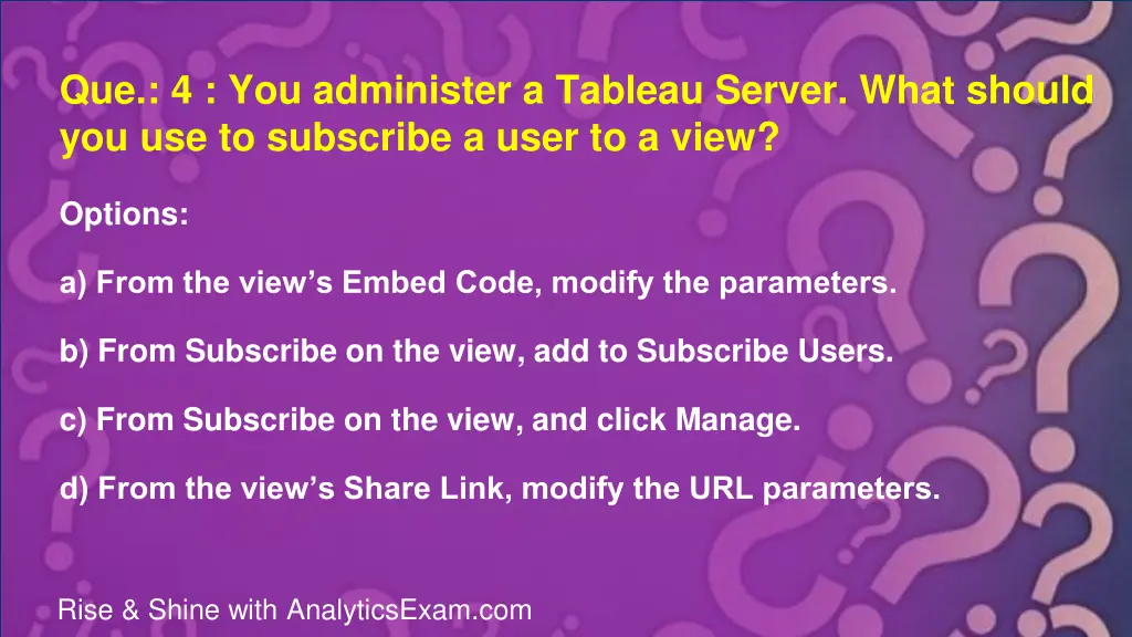 que 4 you administer a tableau server what should