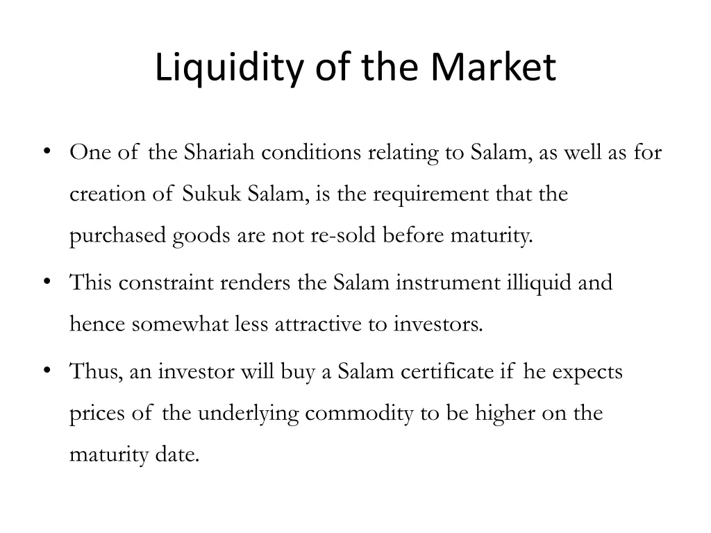 liquidity of the market