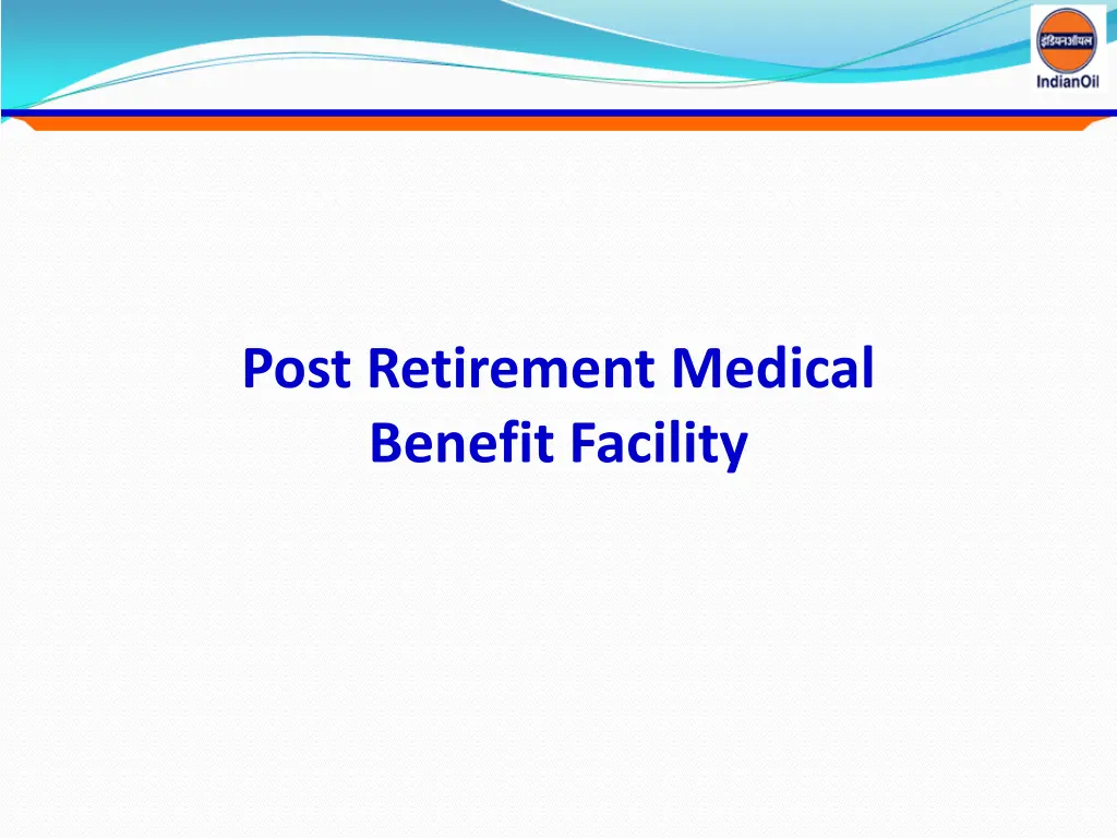 post retirement medical benefit facility