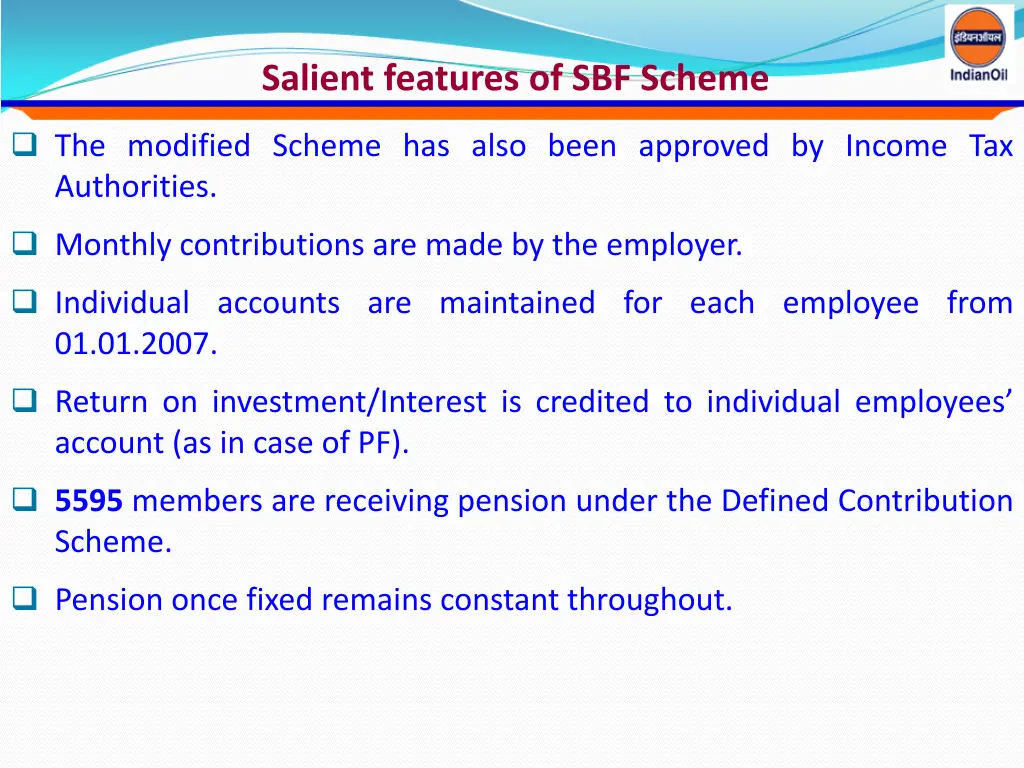 salient features of sbf scheme 1