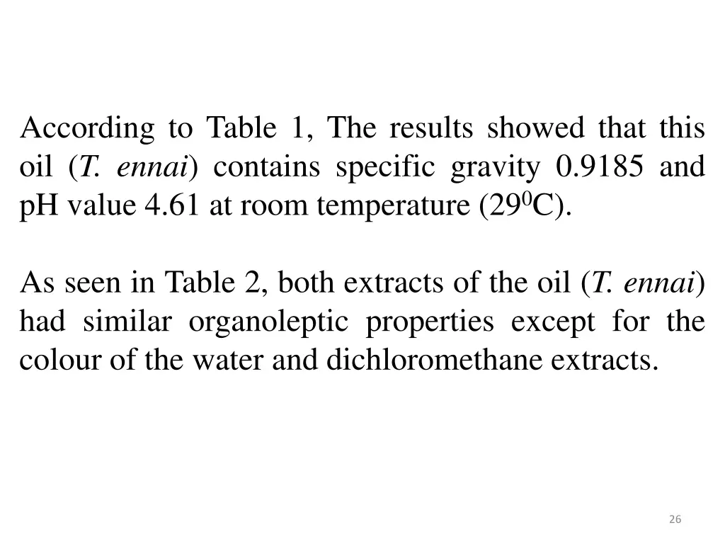 according to table 1 the results showed that this