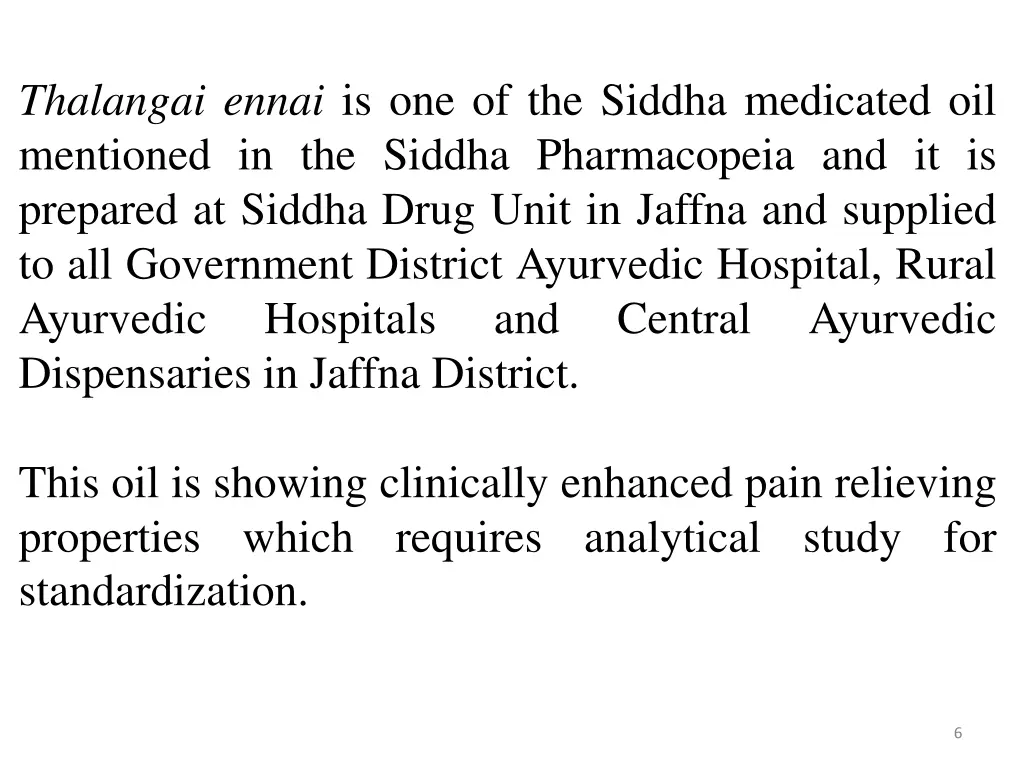 thalangai ennai is one of the siddha medicated