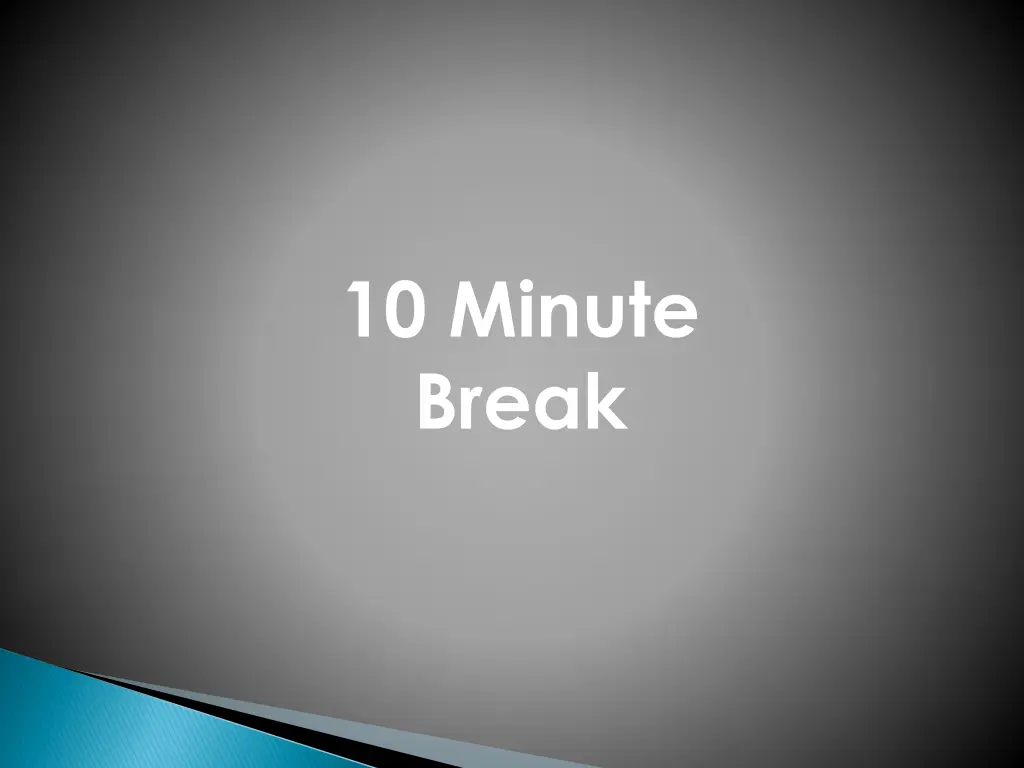 10 minute break