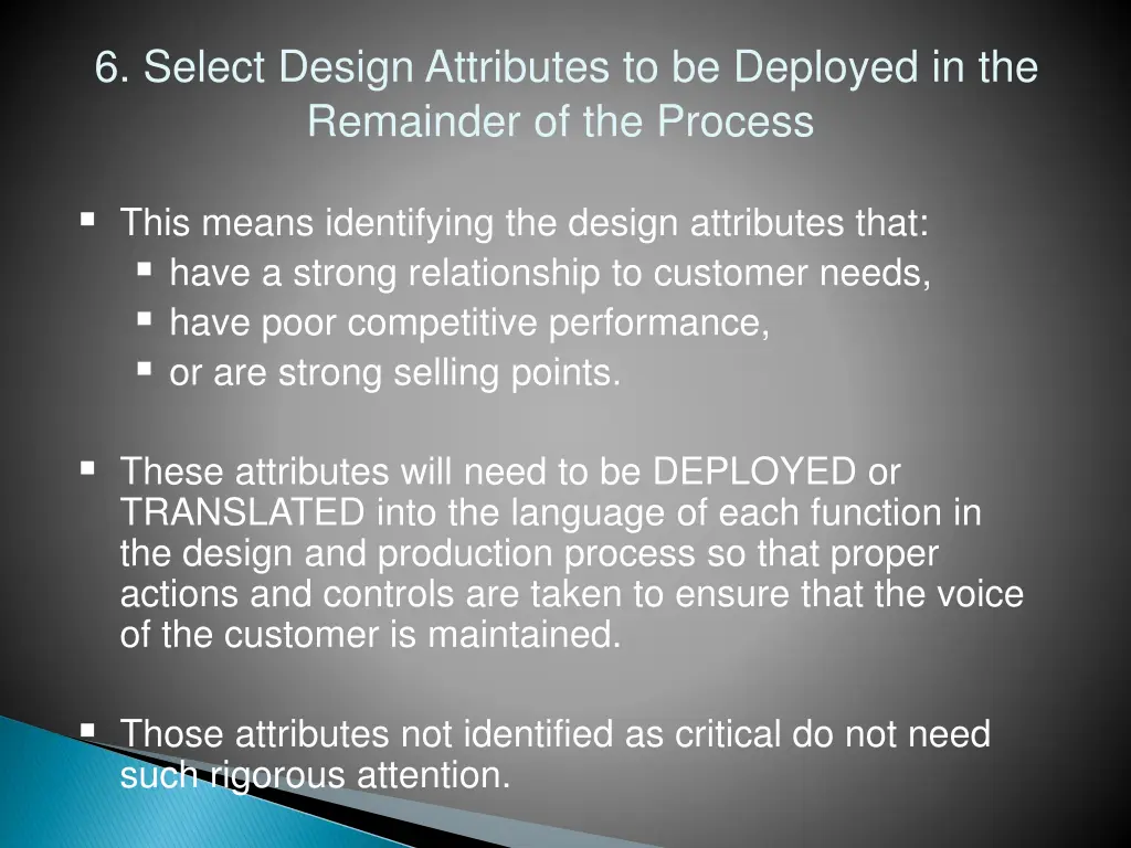 6 select design attributes to be deployed