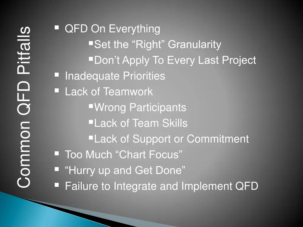 qfd on everything set the right granularity