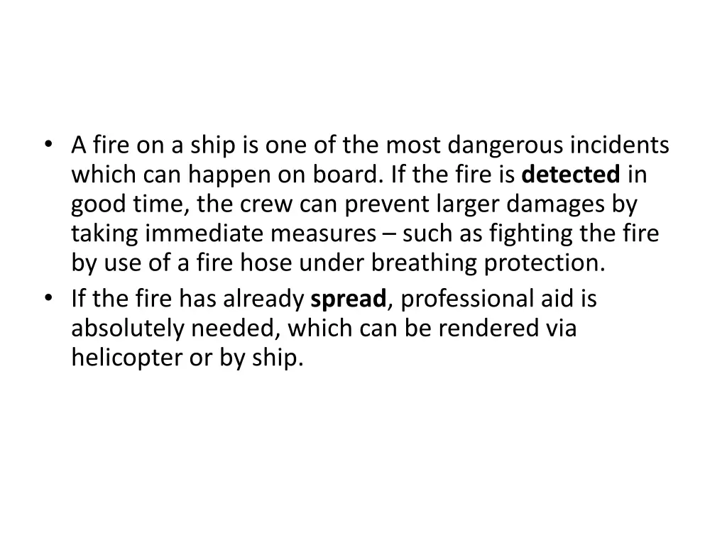 a fire on a ship is one of the most dangerous