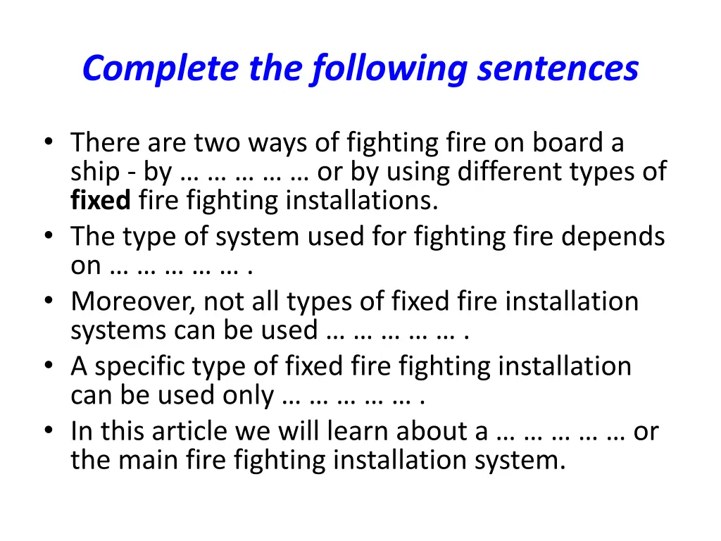 complete the following sentences