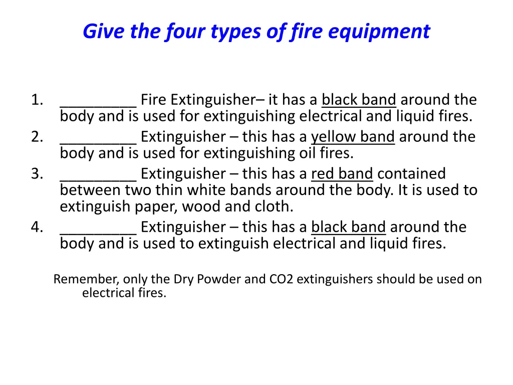 give the four types of fire equipment