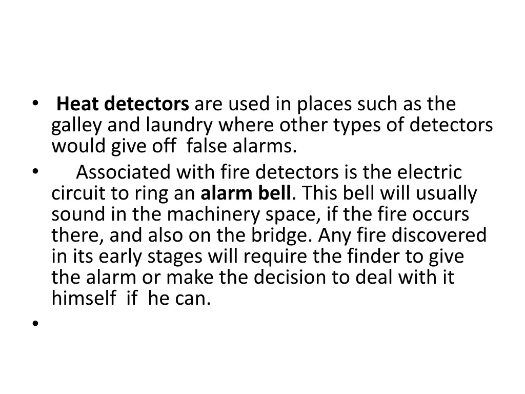 heat detectors are used in places such