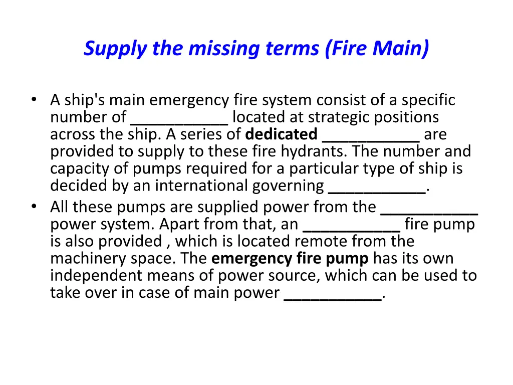 supply the missing terms fire main