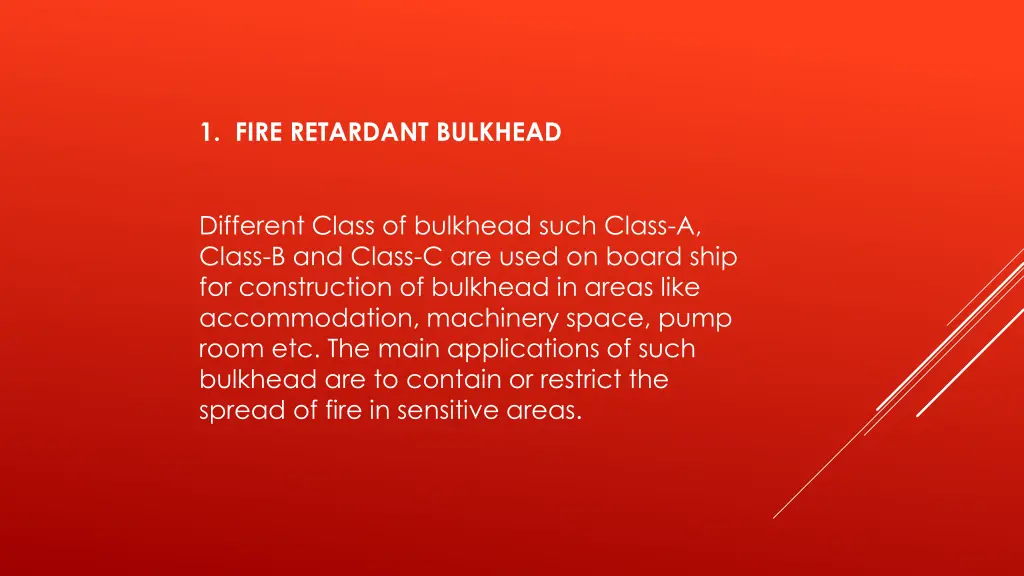 1 fire retardant bulkhead