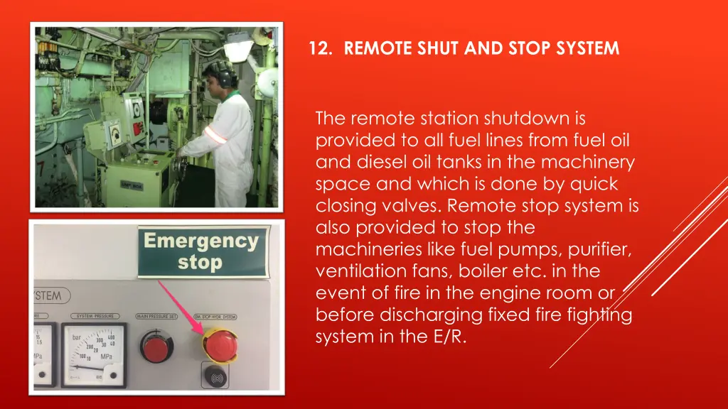 12 remote shut and stop system