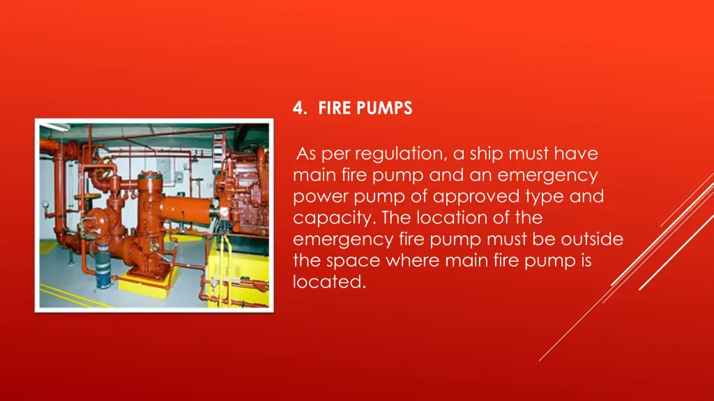 4 fire pumps