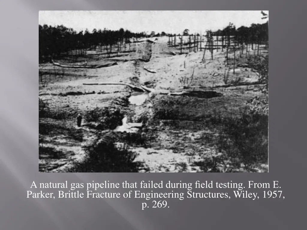 a natural gas pipeline that failed during field