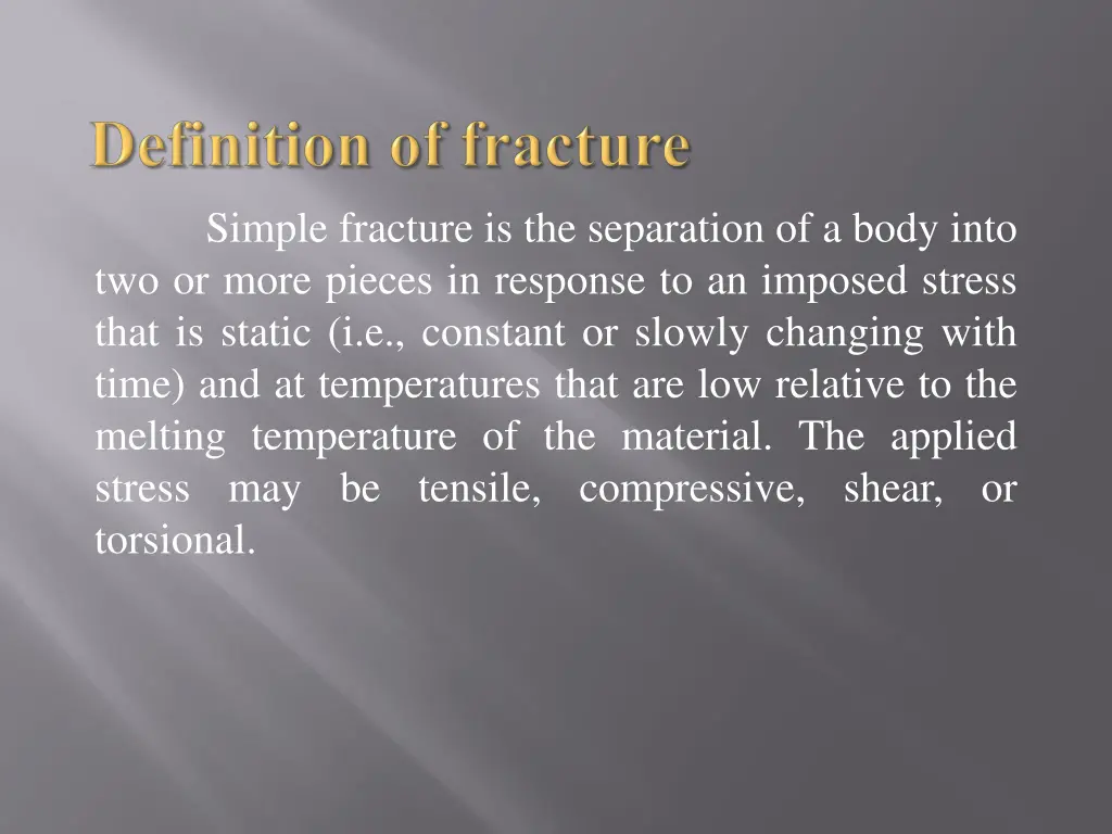 simple fracture is the separation of a body into