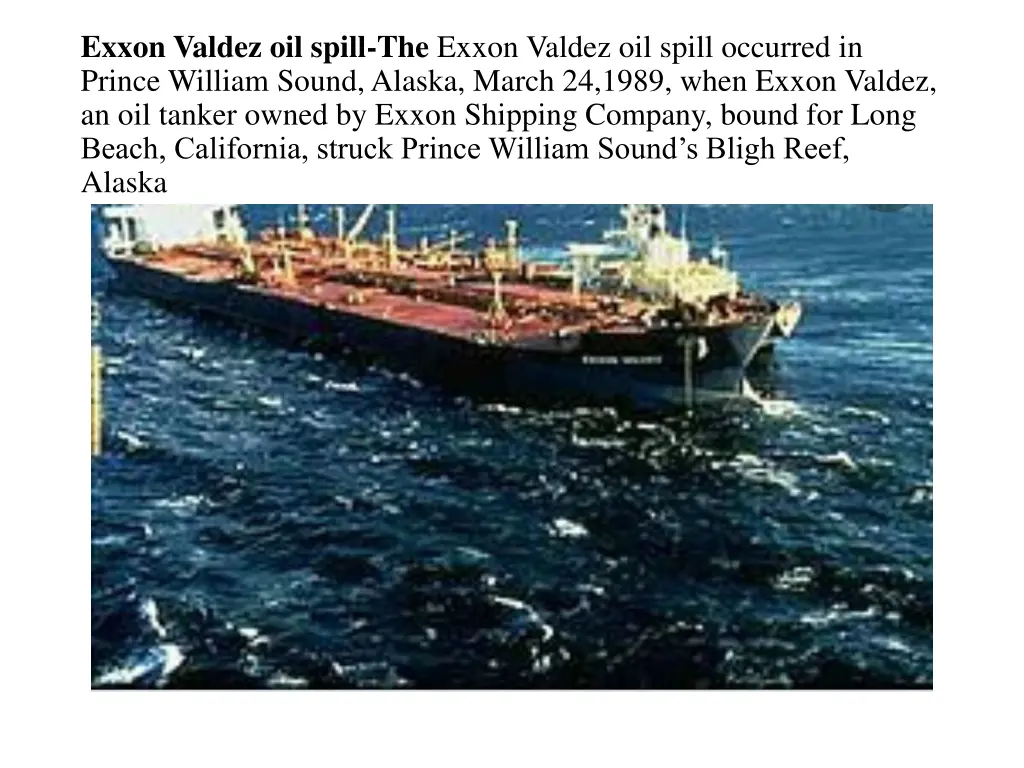 exxon valdez oil spill the exxon valdez oil spill