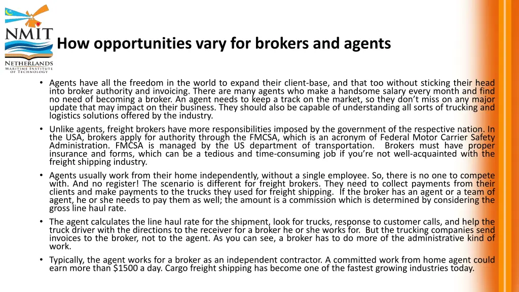 how opportunities vary for brokers and agents