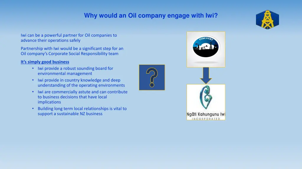 why would an oil company engage with iwi