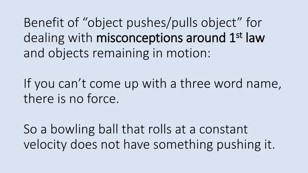 benefit of object pushes pulls object for dealing