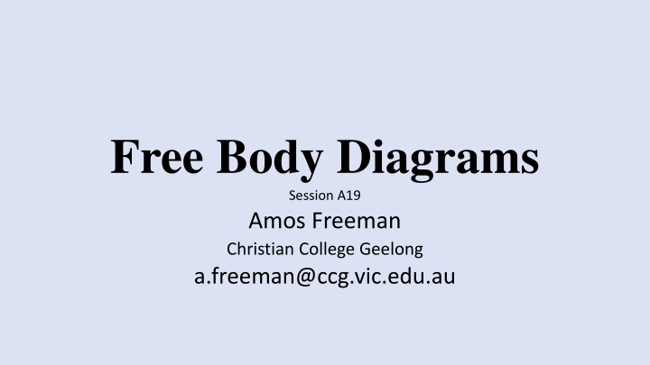 free body diagrams session a19 amos freeman