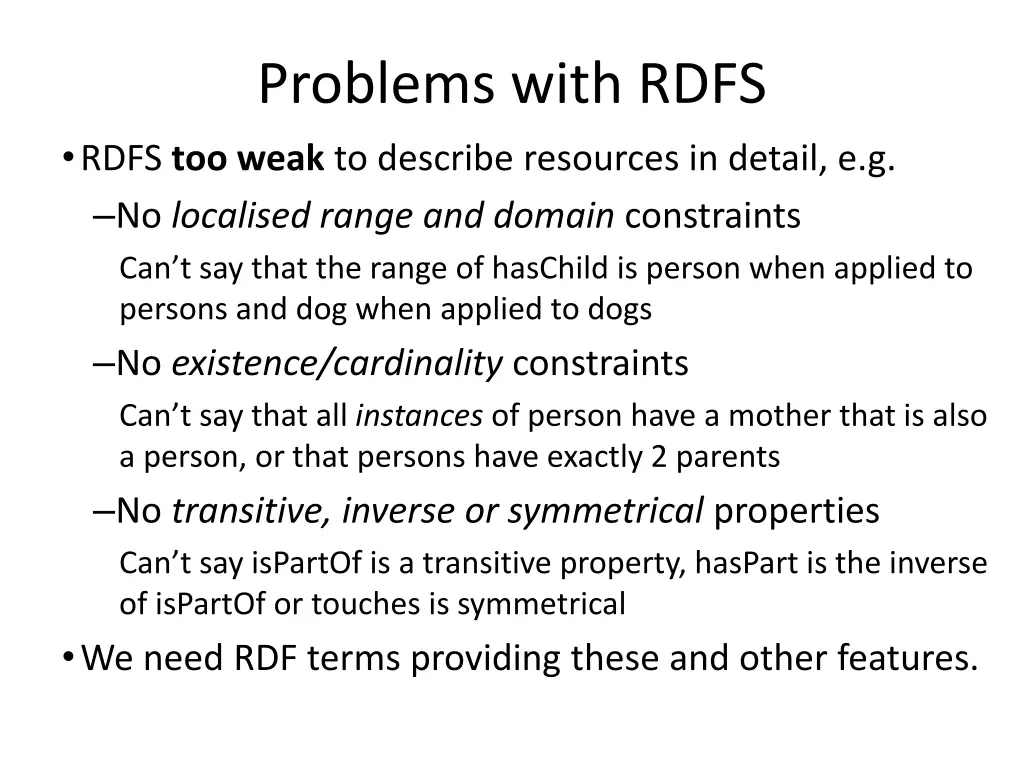 problems with rdfs rdfs too weak to describe