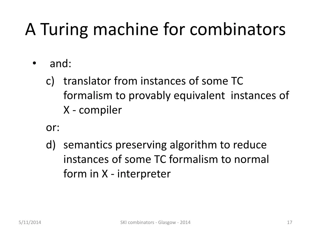 a turing machine for combinators 1