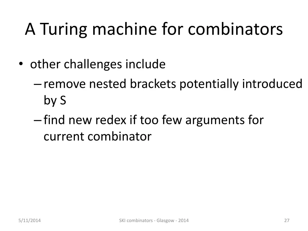 a turing machine for combinators 11