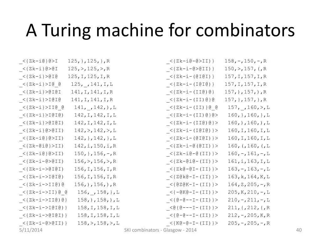 a turing machine for combinators 24