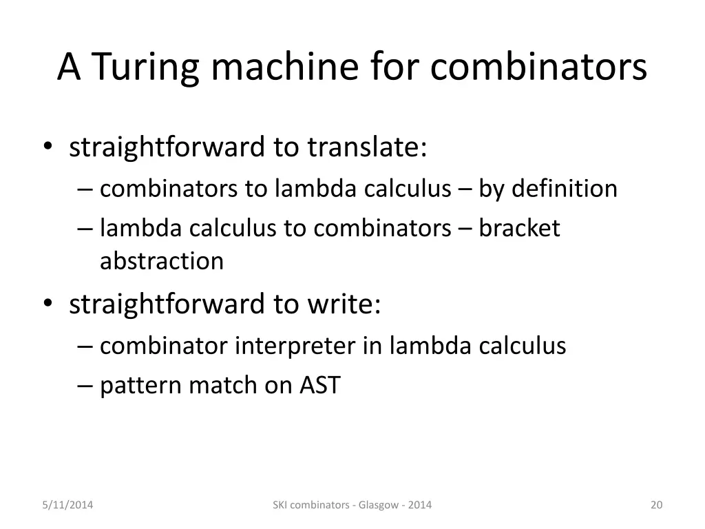 a turing machine for combinators 4